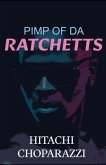 Pimp of da Ratchetts (eBook, ePUB)