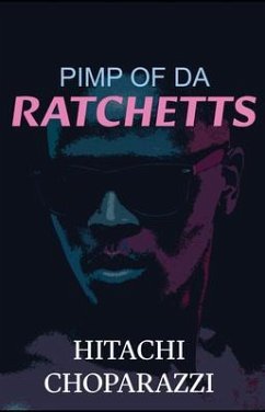 Pimp of da Ratchetts (eBook, ePUB) - Choparazzi, Hitachi