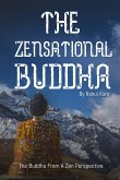 The Zensational Buddha (eBook, ePUB)
