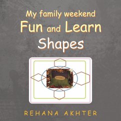 My Family Weekend Fun and Learn Shapes - Akhter, Rehana