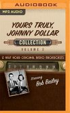 Yours Truly, Johnny Dollar Collection 2