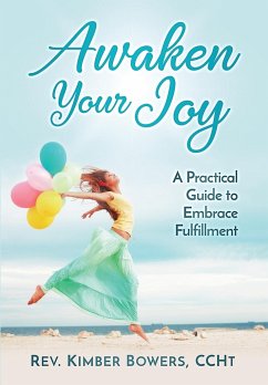 Awaken Your Joy - Bowers, Rev. Kimber