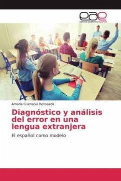 Diagnóstico y análisis del error en una lengua extranjera - Guenaoui Bensaada, Amaría