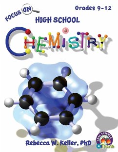 Focus On High School Chemistry Student Textbook (softcover) - Keller, Rebecca W, PH D