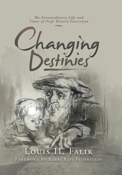 Changing Destinies - Falik, Louis H.