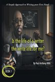 Is the Life of a Writer, the Write Life for Me?