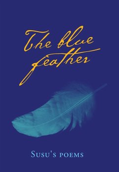 The Blue Feather - Susu's poems