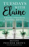 Tuesdays with Elaine Tuesdays with Elaine