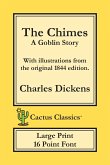 The Chimes (Cactus Classics Large Print)