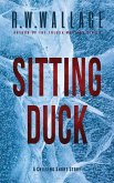 Sitting Duck: A Chilling Short Story