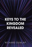 Keys to the Kingdom Revealed