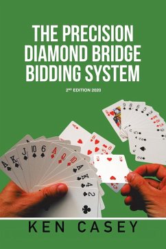 The Precision Diamond Bridge Bidding System - Casey, Ken