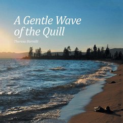 A Gentle Wave of the Quill - Borrelli, Theresa