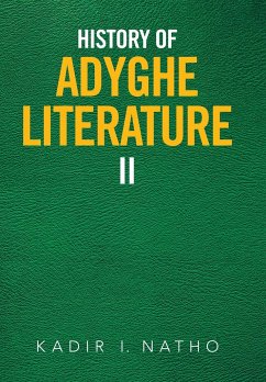 History of Adyghe Literature - Natho, Kadir I.
