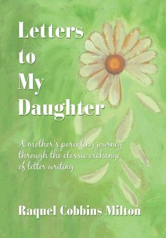 Letters to My Daughter - Milton, Raquel Cobbins