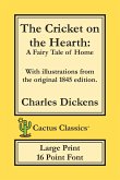 The Cricket on the Hearth (Cactus Classics Large Print)