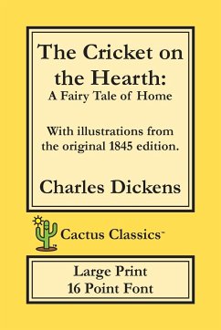 The Cricket on the Hearth (Cactus Classics Large Print) - Dickens, Charles; Cactus, Marc