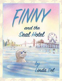 Finny and the Seal Hotel - Bel, Linda M