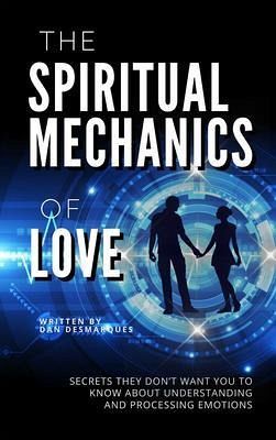 The Spiritual Mechanics of Love (eBook, ePUB)