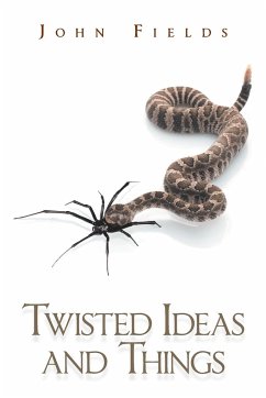 Twisted Ideas and Things - Fields, John