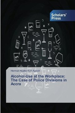 Alcohol-Use at the Workplace - Agboh, Herman Nuake Kofi