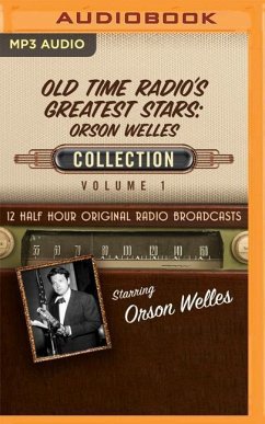 Old Time Radio's Greatest Stars: Orson Welles Collection 1 - Black Eye Entertainment