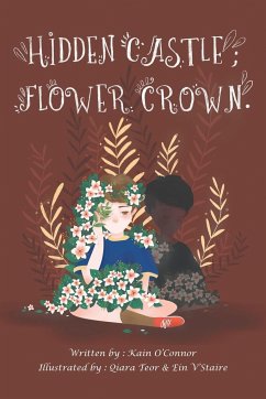 Hidden Castle; Flower Crown - O'Connor, Kain