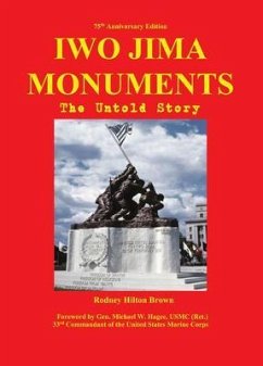 IWO JIMA MONUMENTS (eBook, ePUB) - Brown, Rodney Hilton