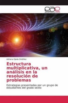 Estructura multiplicativa, un análisis en la resolución de problemas - Ojeda Ordóñez, Adriana