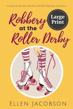 Robbery at the Roller Derby - Jacobson, Ellen