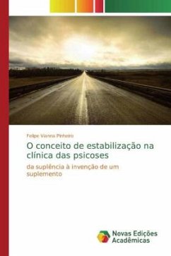 O conceito de estabilização na clínica das psicoses - Vianna Pinheiro, Felipe