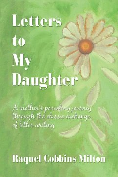 Letters to My Daughter - Milton, Raquel Cobbins