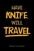 Have Knife, Will Travel
