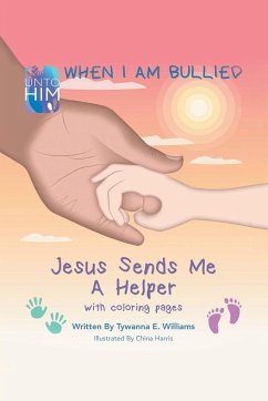 When I Am Bullied - Williams, Tywanna E.