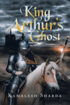 King Arthur's Ghost - Sharda, Kamalesh