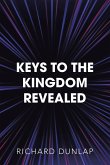 Keys to the Kingdom Revealed