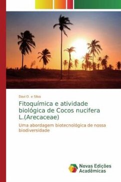 Fitoquímica e atividade biológica de Cocos nucifera L.(Arecaceae) - Silva, Davi O. e