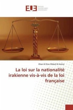 La loi sur la nationalité irakienne vis-à-vis de la loi française - Obbed Al Amine, Khair Al Dine