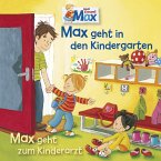 11: Max geht in den Kindergarten / Max geht zum Kinderarzt (MP3-Download)