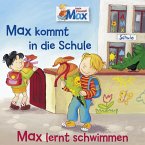 01: Max kommt in die Schule / Max lernt schwimmen (MP3-Download)