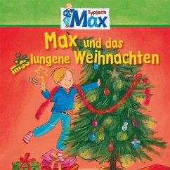 14: Max und das gelungene Weihnachten (MP3-Download) - Tielmann, Christian; Mohr, Joseph; Billerbeck, Ludger; Anschutz, Ernst
