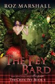 The Fey Bard (The Celtic Fey, #4) (eBook, ePUB)