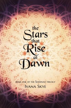 Cover The Stars that Rise at Dawn (sehhinah Trilogy, #1) (eBook, ePUB)