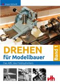 Drehen für Modellbauer Band 1 (eBook, ePUB)