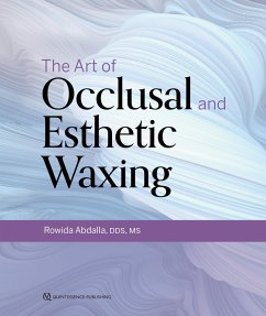 The Art of Occlusal and Esthetic Waxing (eBook, PDF) - Abdalla, Rowida