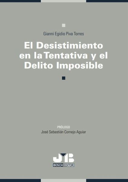 El desistimiento en la tentativa y el delito imposible (eBook, PDF)