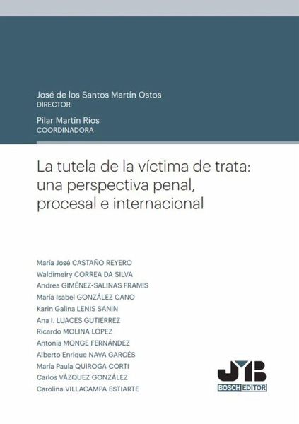 La tutela de la víctima de trata: una perspectiva penal, procesal e internacional (eBook, PDF)