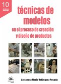 Técnicas de modelos en el proceso de creación y diseño de productos (eBook, ePUB)