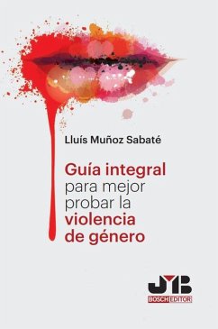 Guía integral para mejor probar la violencia de género (eBook, PDF) - Muñoz Sabaté, Lluís