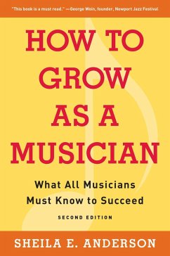 How to Grow as a Musician (eBook, ePUB) - Anderson, Sheila E.